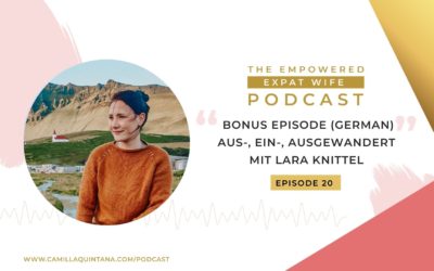 Bonus Episode in German: Aus-, Ein-, Ausgewandert… mit Lara Knittel (fromiceland_withlove)