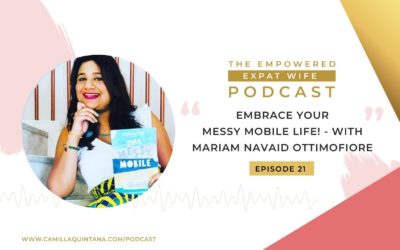 Episode 21: Embrace Your Messy Mobile Life with Mariam Navaid Ottimofiore