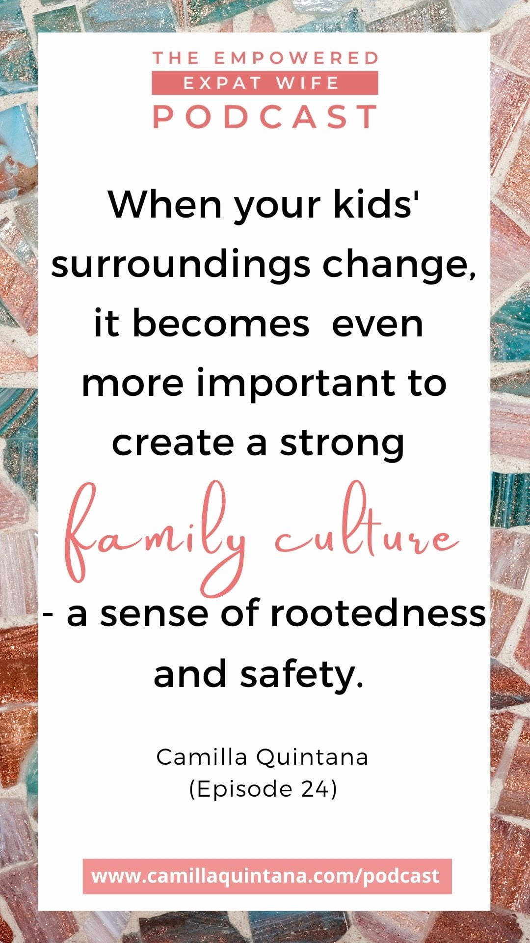 create a strong family culture abroad