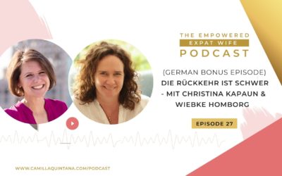 Episode 27 (German Bonus): Die Rückkehr ist schwer – mit Christina Kapaun & Wiebke Homborg