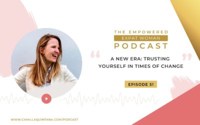 Episode 51: A New Era: Trusting Yourself in Times of Change