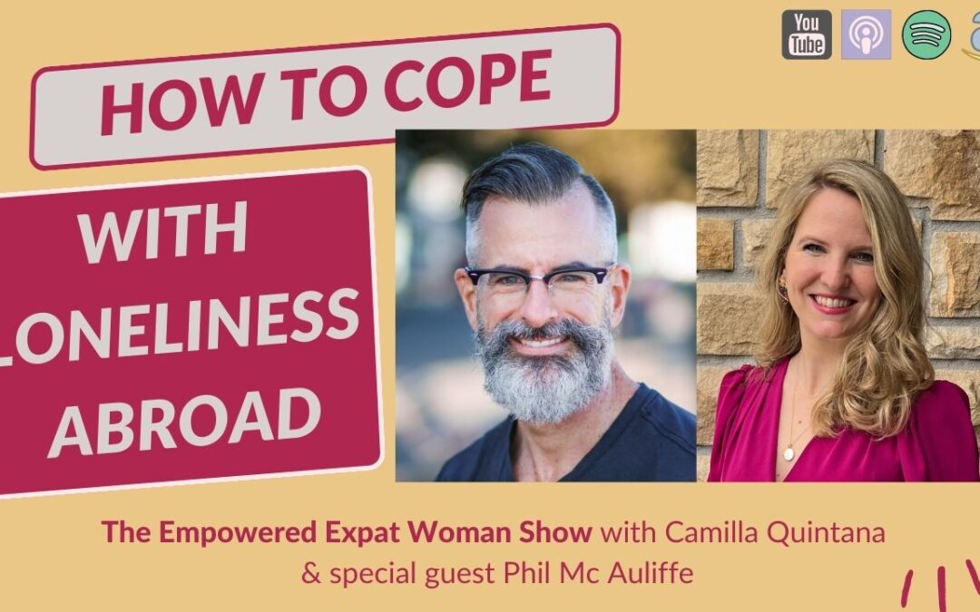 Episode 79. How to Cope With Loneliness Abroad – with Phil McAuliffe